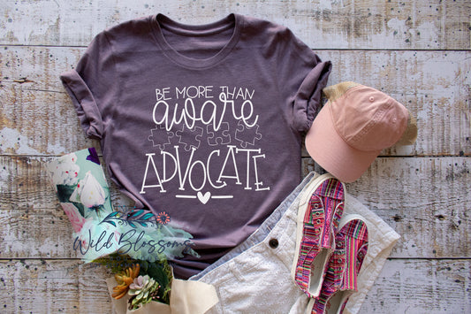 Be More Than Aware - Advocate Graphic Tee