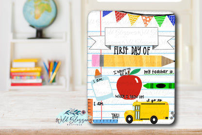 First Day / Last Day Back To School Sign