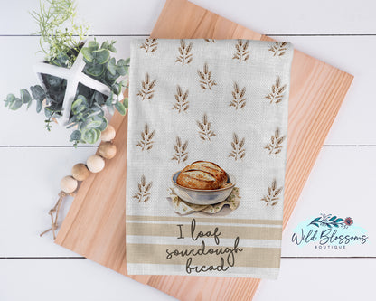 I Loaf Sourdough Bread Kitchen Towel