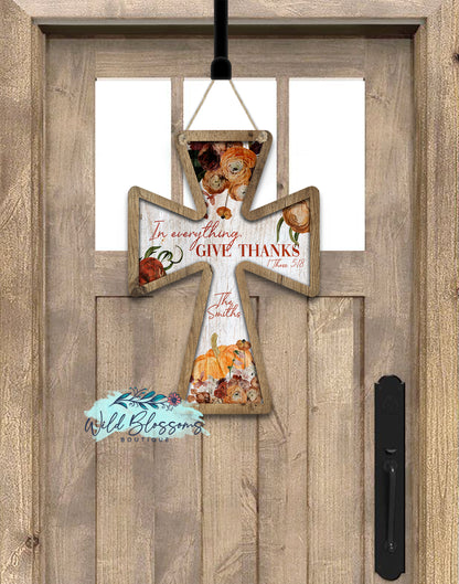 In Everything Give Thanks Personalized Cross Fall Door Hanger