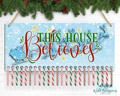 This House Believes Christmas Countdown Advent Door Hanger