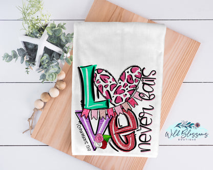 Love Never Fails Kitchen Towel