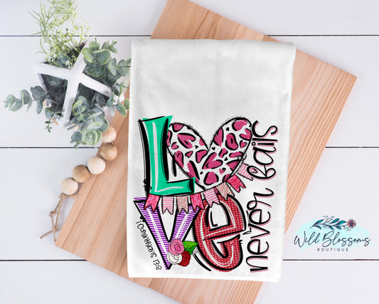 Love Never Fails Kitchen Towel