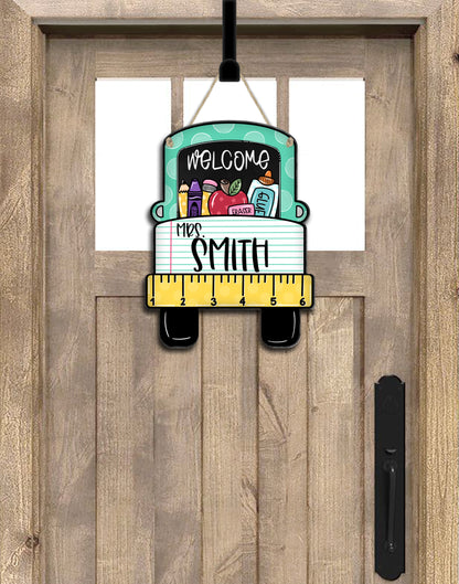 Welcome Personalized Teacher Truck Door Hanger